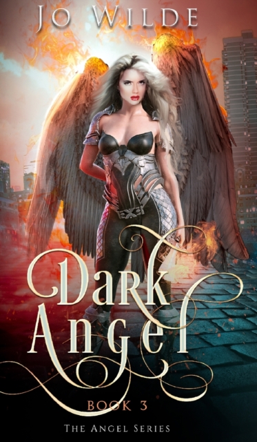 Dark Angel (The Angel Series Book 3), Hardback Book