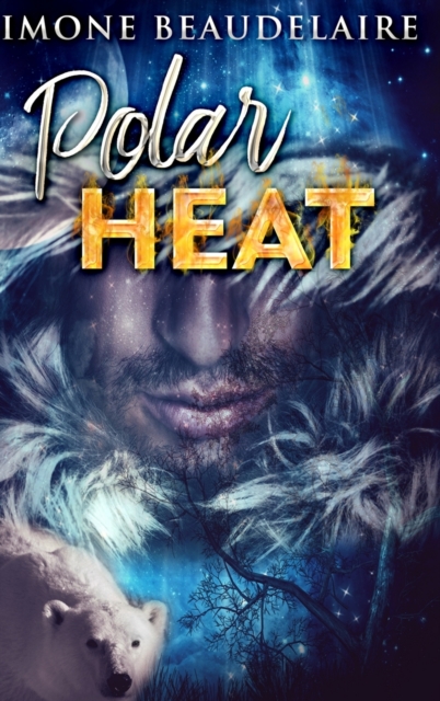 Polar Heat, Hardback Book