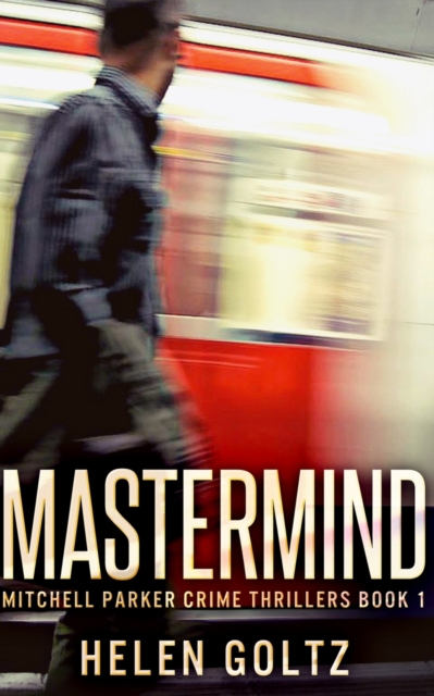 Mastermind (Mitchell Parker Crime Thrillers Book 1), Paperback / softback Book