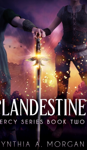 Clandestine (Mercy Series Book 2), Hardback Book