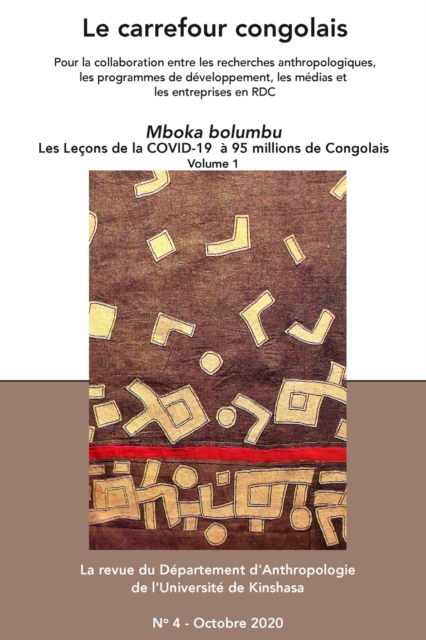 Le Carrefour Congolais 4 : Mboka Bolumbu Les le?ons de la Covid-19 ? 95 million de Congolais, vol.1, Paperback / softback Book