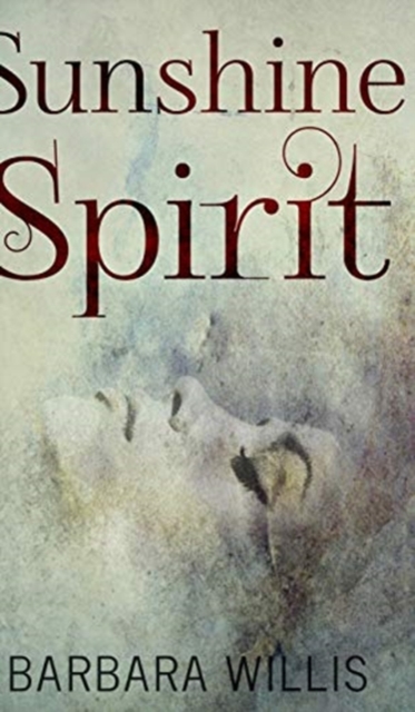 Sunshine Spirit, Hardback Book