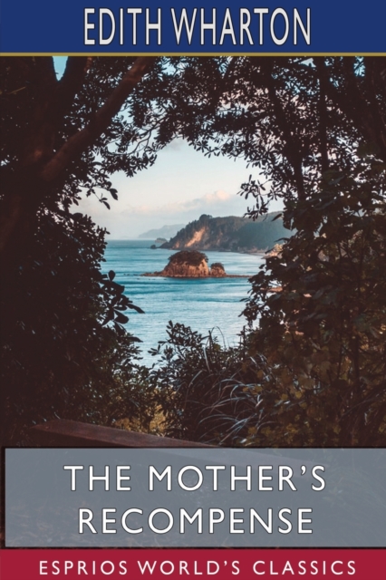 The Mother's Recompense (Esprios Classics), Paperback / softback Book