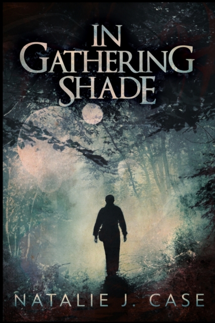 In Gathering Shade (Shades and Shadows Book 2), Paperback / softback Book
