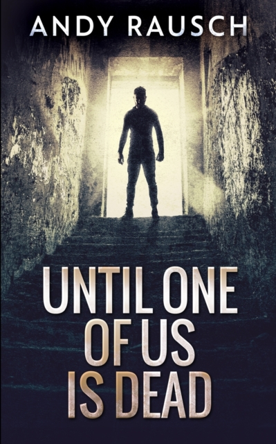 Until One of Us Is Dead, Paperback / softback Book