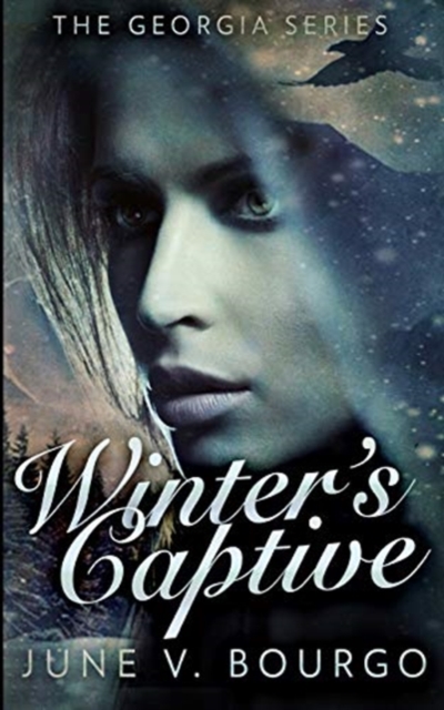Winter's Captive (The Georgia Series Book 1), Paperback / softback Book