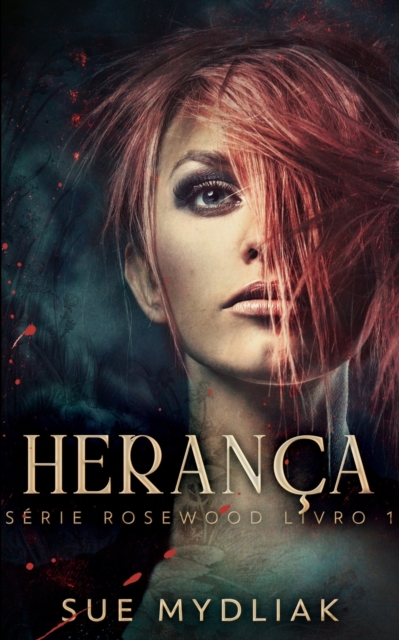 Heranca (Serie Rosewood Livro 1), Paperback / softback Book