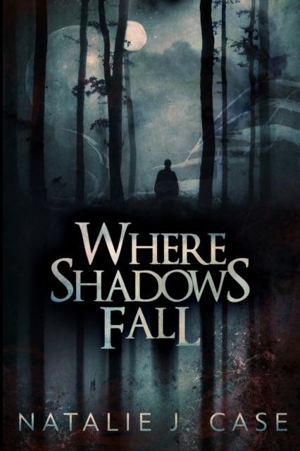 Where Shadows Fall : Large Print Edition, Paperback / softback Book