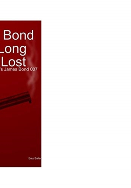 James Bond 007 in Long Lost Love, Hardback Book