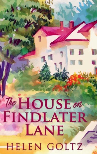 The House on Findlater Lane : Large Print Hardcover Edition, Hardback Book