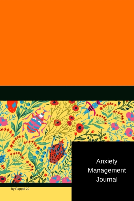 Anxiety Management Journal 126 pages 6x9 Inches, Paperback / softback Book