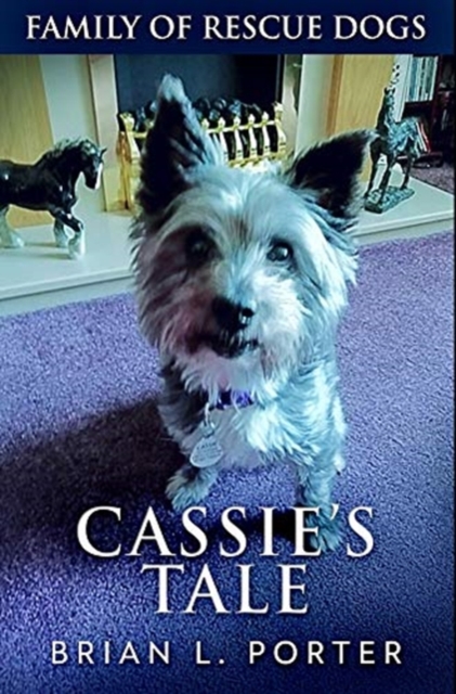 Cassie's Tale : Premium Hardcover Edition, Hardback Book