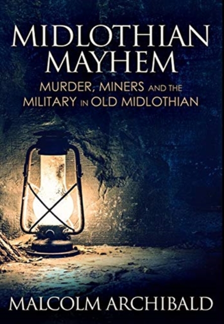 Midlothian Mayhem : Premium Hardcover Edition, Hardback Book