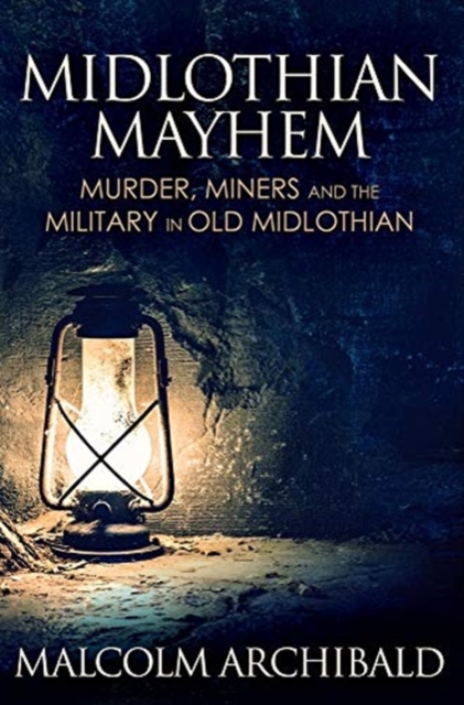 Midlothian Mayhem : Premium Hardcover Edition, Hardback Book