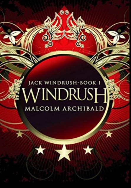 Windrush : Premium Hardcover Edition, Hardback Book
