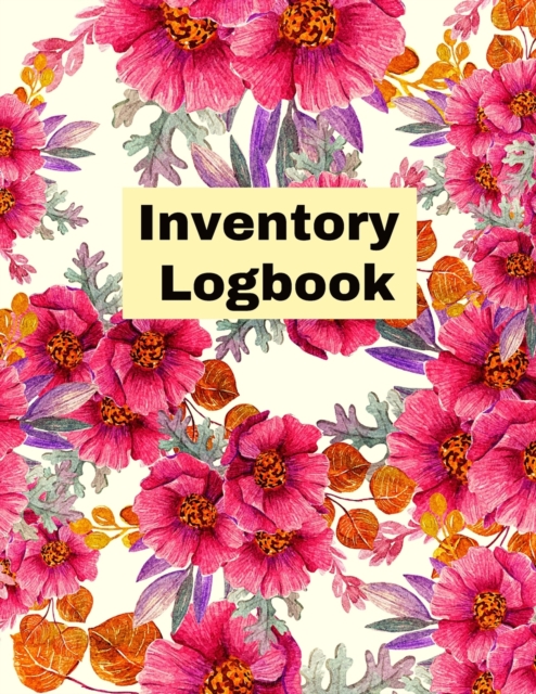 Inventory Log book : Record Book, Inventory Collection, Management Tracker, Online, Paperback / softback Book