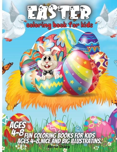 Easter Coloring Book For Kids Ages 4-8 : Fun Coloring Books For Kids Ages 4-8.Nice And Big Illustratins., Paperback / softback Book