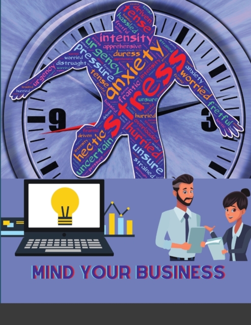 Mind Your Business : A Workbook to Grow Your Creative Passion Into a Full-time Gig, Paperback / softback Book