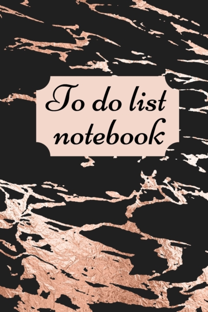 To do list Notebook : Daily Checklist Productivity Journal, Action Planner, 6x9 inch, Paperback / softback Book
