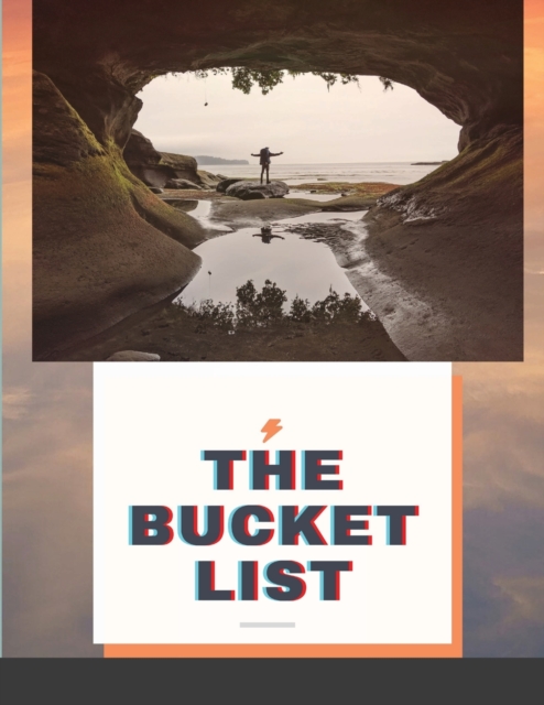 The Bucket List : 2400 Adventures Big & Small Journal For Keeping Track of Your Adventures, Paperback / softback Book