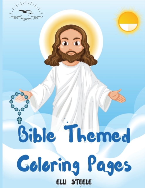 Bible Themed Coloring Pages : Awesome Christian Coloring Book for kids, One-Sided Printing, A4 Size, Premium Quality Paper, Beautiful Illustrations, perfect for boys and girls., Paperback / softback Book