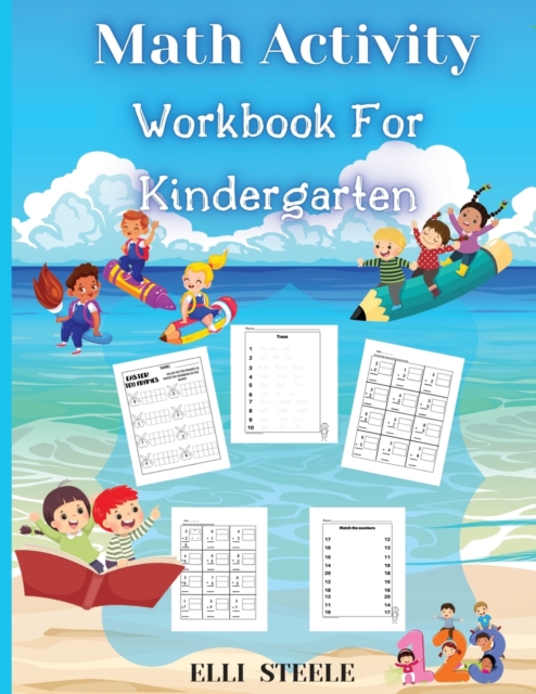 Math Activity Workbook For Kindergarten : Number Tracing, Addition and Subtraction math workbook for kids, Gift for Boys and Girls Ages 3-5,, Paperback / softback Book