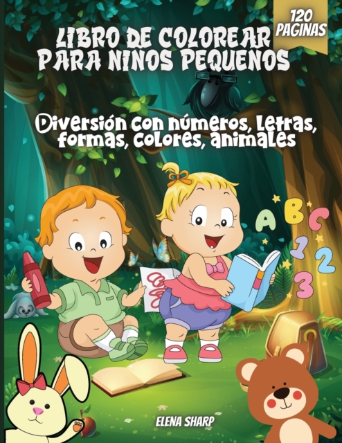 Libro De Colorear Para Ninos Pequenos : Diversion con numeros, letras, formas, colores, animales., Paperback / softback Book