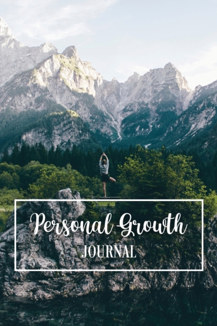 Personal Growth Journal : A Self-Discovery Journal of Prompts and Thought-Provoking Questions, Paperback / softback Book