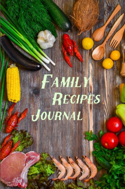 Family Recipes Journal, Paperback / softback Book