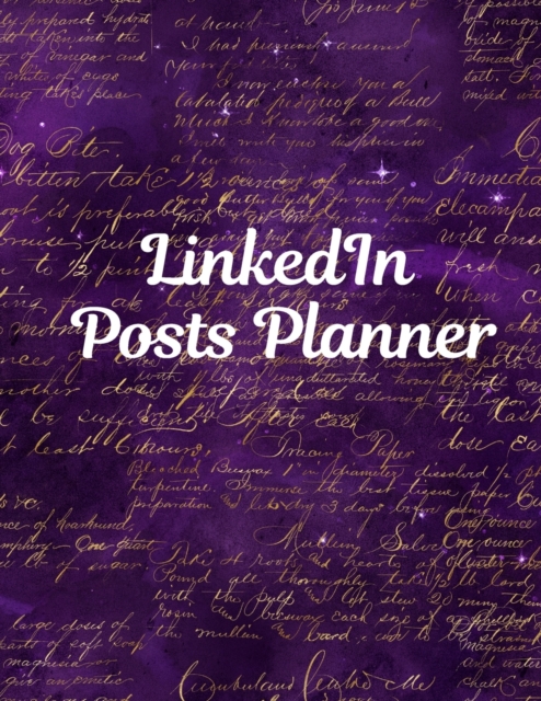 LinkedIn Posts Planner : Organizer to Plan All Your Posts & Content, Paperback / softback Book