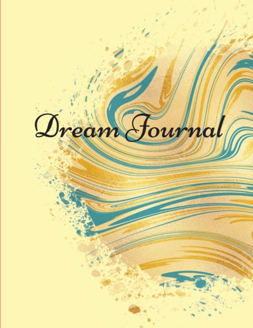 Dream journal : Notebook For Recording, Tracking And Analysing Your Dreams, Paperback / softback Book