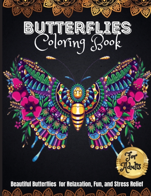 Butterflies Coloring Book : A Coloring Book for Adults and Kids with Fantastic Drawings of Butterflies, Paperback / softback Book