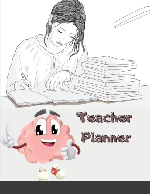 Teacher Planner : Flexible Lesson Planning for Any Year, Paperback / softback Book