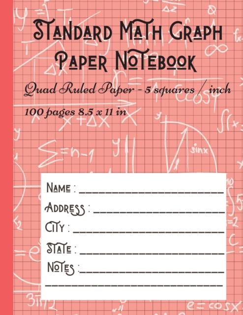Standard Math Graph Paper Notebook - Quad Ruled Paper - 5 squares / inch : 5x5 Composition Journal Graphing Paper Blank Simple Grid Paper for Math Science, Paperback / softback Book