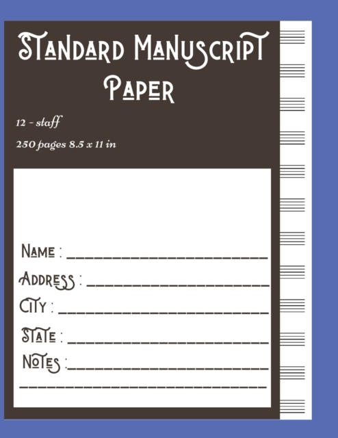 Standard Manuscript Paper 12-staff 250 pages 8.5 x 11 in : Standard Manuscript Paper for Music Big Size, Paperback / softback Book