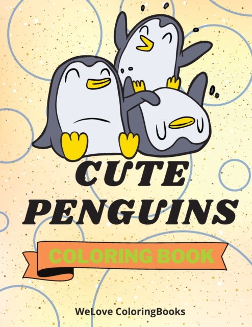 How To Draw Cute Penguins : A Step-by-Step Drawing and Activity Book for Kids to Learn to Draw Cute Penguins, Paperback / softback Book