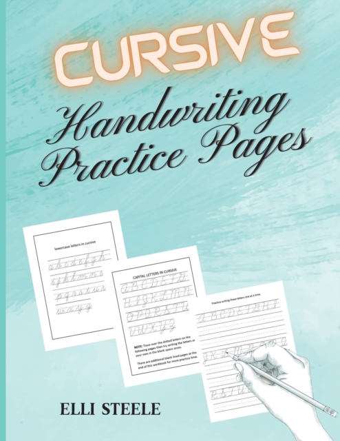 Cursive Handwriting Practice Pages : Cursive Handwriting book for beginners workbook., Paperback / softback Book
