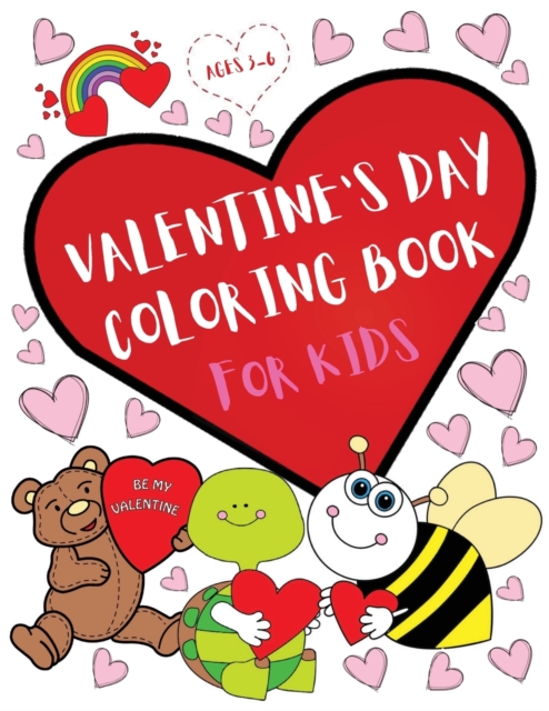 Valentine's Day Coloring Book for Kids - Love and Friendship Symbols, Hearts and More. For both Girls and Boys, Paperback / softback Book