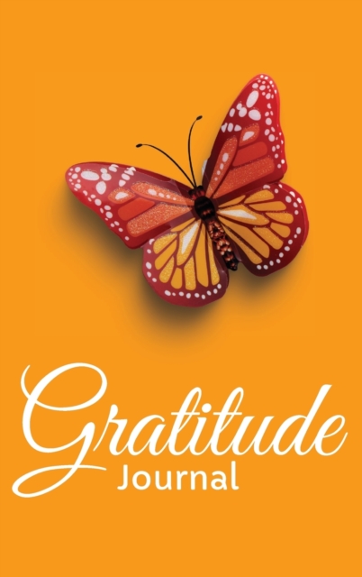 Gratitude Journal for Girls Hardcover 126 pages 6x9-Inches : A Daily Positive Thinking Journal A Happiness Journal A Growth Mindset Journal for Girls Ages 8+, Hardback Book
