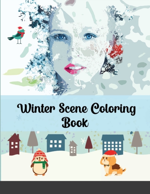 Winter Scene Coloring Book : Easy Fun and Beautiful Winter Coloring Book, Paperback / softback Book