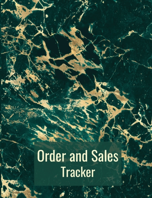 Order and Sales Tracker : Customer Order Form Book-Sales order tracker for small business-Order sales log book, Paperback / softback Book