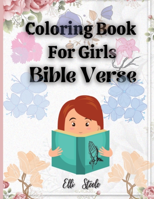 Coloring Book For Girls Bible Verse : Awesome Christian Coloring Book for Girls with Inspirational Bible Verse Quotes., Paperback / softback Book