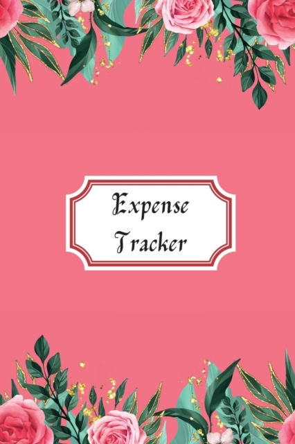 Expense Tracker : expense tracker budget planner 6x9 inch with 122 pages Cover Matte, Paperback / softback Book