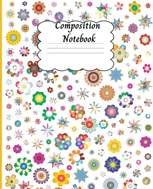 Composition Notebook : Amazing Wide Ruled Paper Notebook Journal - Wide Blank Lined Workbook for Teens, Kids, Boys and Girls with Cute Design, Paperback / softback Book