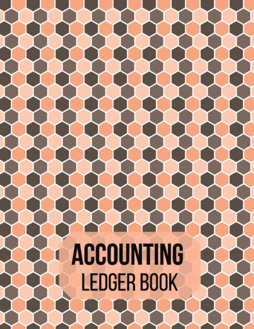 Accounting Ledger book : Accounting notebook-Bill organizer book-Accounting Ledger for Bookkeeping-Expense ledger, Paperback / softback Book