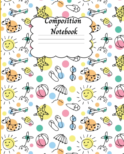 Composition Notebook : Amazing Wide Ruled Paper Notebook Journal - Wide Blank Lined Workbook for Teens, Kids, Boys and Girls with Cute Design, Paperback / softback Book