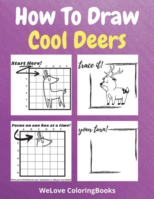 How To Draw Cool Deers : A Step-by-Step Drawing and Activity Book for Kids to Learn to Draw Cool Deers, Paperback / softback Book