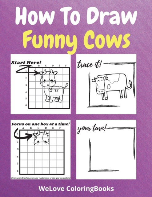 How To Draw Funny Cows : A Step-by-Step Drawing and Activity Book for Kids to Learn to Draw Funny Cows, Paperback / softback Book