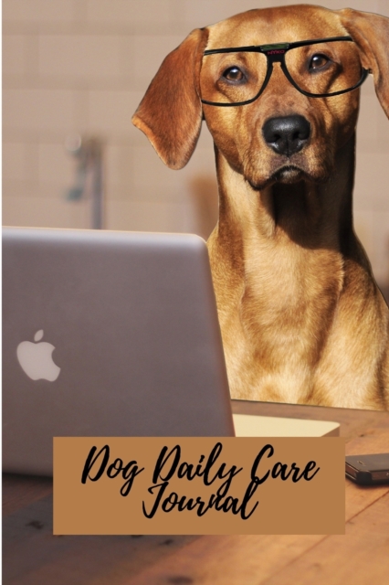 Dog Daily Care Journal, Paperback / softback Book
