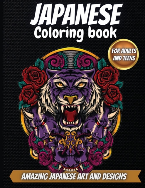 Japanese Coloring Book : An Adult Coloring Book With Amazing Japanese Art And Designs, Paperback / softback Book